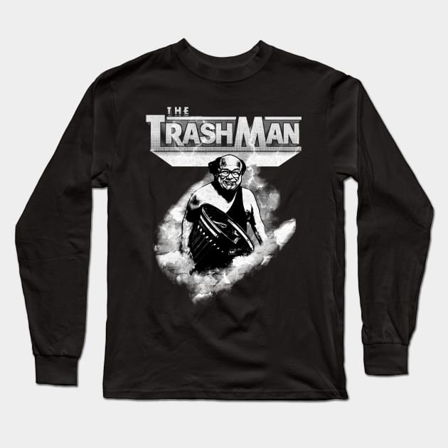 I'm the Trashman! (B&W) Long Sleeve T-Shirt by TheDarkNateReturns